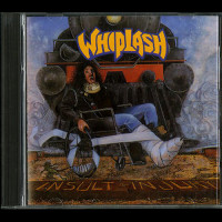 Whiplash "Insult to Injury" CD (OG Roadracer 1st Press) Whiplash "Insult to Injury" CD (OG Roadracer 1st Press)
