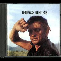 Johnny Cash "Bitter Tears" CD Johnny Cash "Bitter Tears" CD
