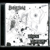 Bonesaw "Smack Zombie Demo" CDR Bonesaw "Smack Zombie Demo" CDR