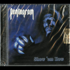 Pentagram "Show 'em How" CD (Black Widow Edition)