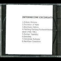 Internecine Excoriation "Live 16.12.08" CDR Internecine Excoriation "Live 16.12.08" CDR