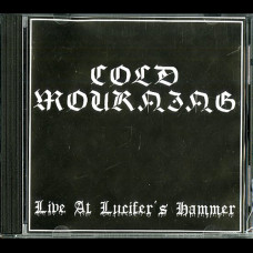 Cold Mourning "Live at Lucifer's Hammer 2002" CDR