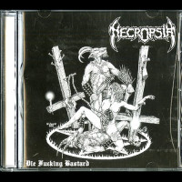 Necropsia "Die Fucking Bastard" CD Necropsia "Die Fucking Bastard" CD