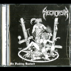 Necropsia "Die Fucking Bastard" CD