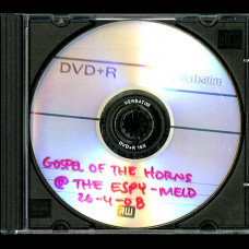 Gospel of the Horns "Live at The Espy 26-4-08" DVDR Gospel of the Horns "Live at The Espy 26-4-08" DVDR