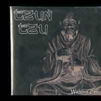 Tzun Tzu "Without Zen" CD
