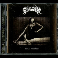 Eternal Darkness "Total Darkness" CD (1st Press Necroharmonic)