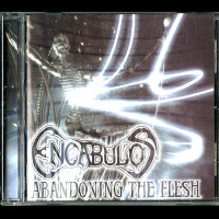 Encabulos "Abandoning the Flesh" CD