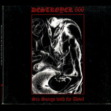 Destroyer 666 "Six Songs With the Devil" Digipak CD