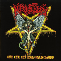 Krisiun "Kill, Kill, Kill Lord Jesus Christ" Double LP