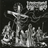 Possession / Spite "Passio Christ Part I / Witch's Spell" Split LP Possession / Spite "Passio Christ Part I / Witch's Spell" Split LP