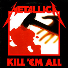 Metallica "Kill 'Em All" Double LP (2008 WB Pressing)