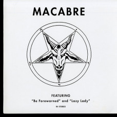Macabre "Be Forewarned" 7" (AKA Pentagram 1972)