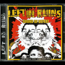 Left in Ruins "Sound of Defeat" CD