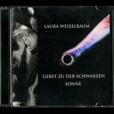 Laura Weixelbaum "Gebet Zu Der Schwarzen Sonne" Demo CDR