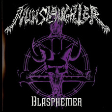 NunSlaughter "Blasphemer" 7"