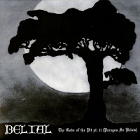 Belial "Gods Of The Pit Part II" White Vinyl MLP