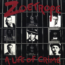 Zoetrope "A Life of Crime" LP