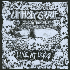 Unholy Grave "Live at Leeds" LP
