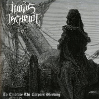 Judas Iscariot "To Embrace the Corpses Bleeding" White Vinyl LP (White Logo Edition)