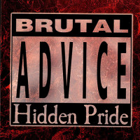 Hidden Pride "Brutal Advice" LP