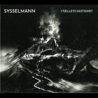 Sysselmann "I Fjellets Hastighet" Digipak CD