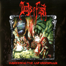 Deeds of Flesh "Inbreeding the Anthropophagi" LP
