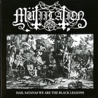 Mütiilation "Hail Satanas We Are the Black Legions" 7"