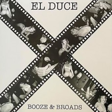 El Duce "Booze and Broads" LP