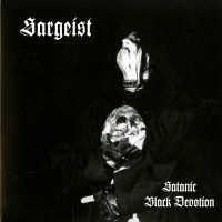 Sargeist "Satanic Black Devotion" LP