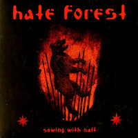 Hate Forest "Sowing With Salt" 7"