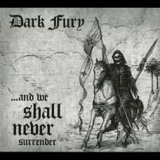 Darkfury "And We Shall Never Surrender" Digipak CD