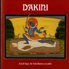 Dakini "In Kali-Yuga, the Veda-Mantras Are Futile" 7"