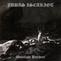 Judas Iscariot "Moonlight Butchery + Bonus" LP