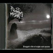 Phlegethon's Majesty "Rugged Rifts of Sighs and Moans" CD