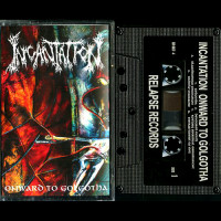 Incantation "Onward to Golgotha" MC