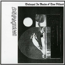 Chevallier Skrog "Betrayal In Realm of Two Pillars" LP