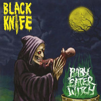 Black Knife "Baby Eater Witch" LP