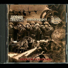 Radon Trench / Caostruppen / Ravendark's Monarchal Canticle "Qunatum Resurgence" Split CD