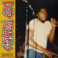 Bad Brains "Live at 9:30 Club Washington DC April 19th, 1982" LP