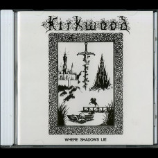 Kirkwood "Where Shadows Lie" CD