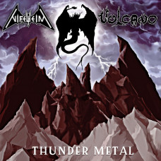 Nifelheim / Vulcano "Thunder Metal" Split MLP
