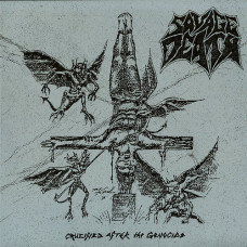 Savage Death "Crucified After the Genocide" LP