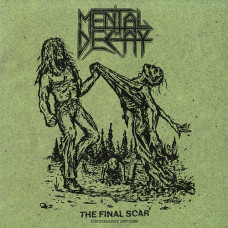 Mental Decay "The Final Scar - Discography 1987/1988" LP+CD