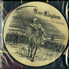 Ares Kingdom "Chaosmongers Alive: 8/21/2006" Picture LP (2016, Lim to 100)