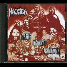Nausea "Crime Against Humanity" CD