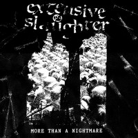 Extensive Slaughter "More Than A Nightmare" LP