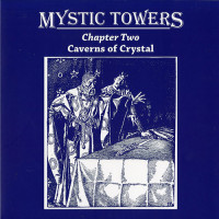 Mystic Towers "Chapter Two: Caverns of Crystal" LP