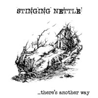 Stingging Nettle "There's Another Way" LP Stingging Nettle "There's Another Way" LP