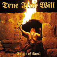True Iron Will "Spirit of Steel" Black Vinyl LP